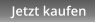 Jetzt kaufen